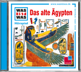 WAS IST WAS H&ouml;rspiel: Das alte &Auml;gypten - Dr. Manfred Baur