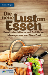Die neue Lust am Essen - Hermine Pfrogner