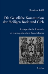Die Geistliche Kommunion der Heiligen Boris und Gleb - Henriette St&ouml;&szlig;l