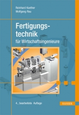 Fertigungstechnik f&uuml;r Wirtschaftsingenieure (Print-on-Demand) - Reinhard Koether, Wolfgang Rau