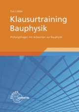 Klausurtraining Bauphysik - Eva L&uuml;bbe