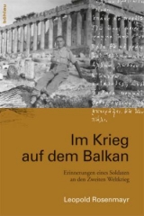 Im Krieg auf dem Balkan - Leopold Rosenmayr