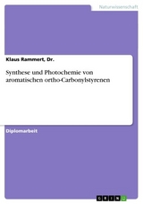 Synthese und Photochemie von aromatischen ortho-Carbonylstyrenen -  Klaus Rammert,  Dr.