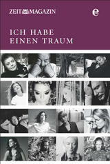 ZEITmagazin - Ich habe einen Traum - Zeit Magazin