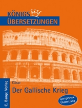Der Gallische Krieg - Gajus Julius C&auml;sar