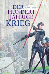 Der Hundertj&auml;hrige Krieg - Anne Curry