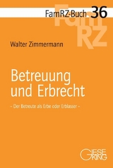 Betreuung und Erbrecht - Walter Zimmermann