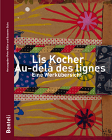 Lis Kocher. Au-del&agrave; des lignes. Eine Werk&uuml;bersicht - 