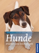 Hunde erziehen und besch&auml;ftigen - Petra Durst-Benning, Carola Kusch, Sabine Winkler