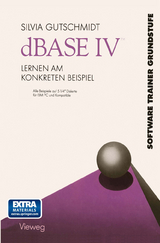 dBASE IV Lernen am Konkreten Beispiel - Silvia Gutschmidt
