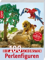 Die 100 sch&ouml;nsten Perlenfiguren - Torsten Becker
