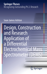 Design, Construction and Research Application of a Differential Electrochemical Mass Spectrometer (DEMS) - Sean James Ashton