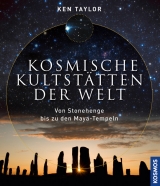 Kosmische Kultst&auml;tten der Welt - Ken Taylor