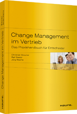 Change Management im Vertrieb - Christian Brauner, Ralf Seidel, J&ouml;rg Wacha