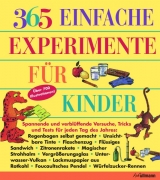 365 einfache Experimente f&uuml;r Kinder - E. Richard Churchill, Louis V. Loeschnig, Muriel Mandell