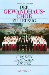 Der Gewandhauschor zu Leipzig - Wolfgang Langner