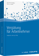 Verg&uuml;tung f&uuml;r Arbeitnehmer - Joachim Gutmann, Andreas Bolder