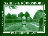 Sahlis & R&uuml;digsdorf im Kohrener Land - Henriette Krahnst&ouml;ver, Alberto Schwarz