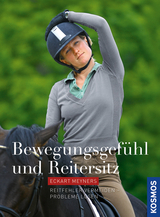 Bewegungsgef&uuml;hl und Reitersitz - Eckart Meyners