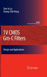 1V CMOS Gm-C Filters -  Chung-Chih (Frank) Hung,  Tien-Yu Lo