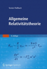 Allgemeine Relativit&auml;tstheorie - Torsten Flie&szlig;bach