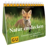 Natur entdecken - Harald Harazim, Renate Hudak