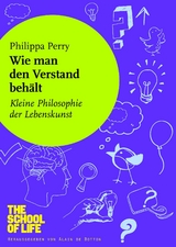 Wie man den Verstand behält - Philippa Perry