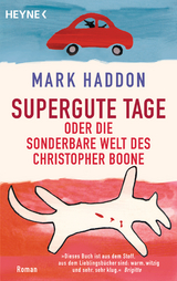 Supergute Tage oder Die sonderbare Welt des Christopher Boone - MARK HADDON