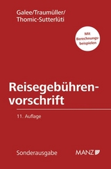 Reisegebührenvorschrift der Bundesbediensteten - Galee, Theodor; Traumüller, Heinrich; Thomic-Sutterlüti, Helgar