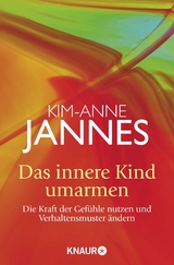 Das innere Kind umarmen - Kim-Anne Jannes