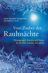 Vom Zauber der Rauhn&auml;chte - Vera Griebert-Schr&ouml;der, Franziska Muri, Beate Br&ouml;mse