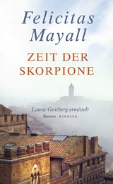 Zeit der Skorpione - Felicitas Mayall