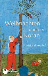 Weihnachten und der Koran - Karl-Josef Kuschel
