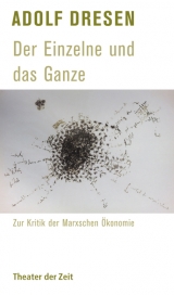 Der Einzelne und das Ganze - Adolf Dresen