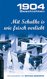 Mit Schalke is wie frisch verliebt - 