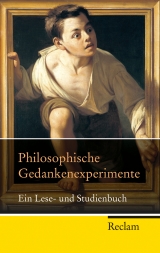 Philosophische Gedankenexperimente - 
