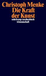 Die Kraft der Kunst - Christoph Menke
