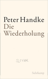 Die Wiederholung - Peter Handke