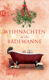 Weihnachten in der Badewanne - 