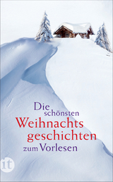 Die sch&ouml;nsten Weihnachtsgeschichten zum Vorlesen - 