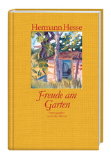 Freude am Garten - Hermann Hesse