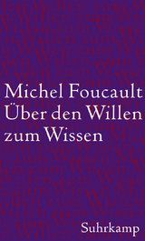 &Uuml;ber den Willen zum Wissen - Michel Foucault