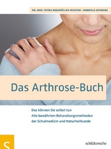 Das Arthrose-Buch - Dr. med. Petra Ro&szlig;m&uuml;ller-Meister, Gabriela Schwarz