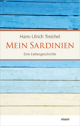 Mein Sardinien - Hans-Ulrich Treichel