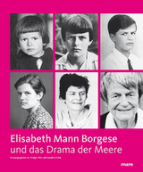 Elisabeth Mann Borgese und Das Drama der Meere - 