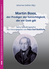 Martin Boos, der Prediger der Gerechtigkeit, die vor Gott gilt - Martin Boos
