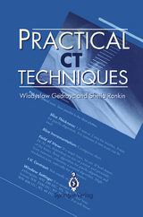 Practical CT Techniques - Wladyslaw Gedroyc, Sheila Rankin