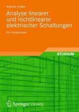 Analyse linearer und nichtlinearer elektrischer Schaltungen - Andreas Gr&auml;&szlig;er