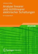 Analyse linearer und nichtlinearer elektrischer Schaltungen - Andreas Gräßer