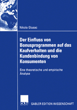 Der Einfluss von Bonusprogrammen auf das Kaufverhalten und die Kundenbindung von Konsumenten - Nikola Glusac